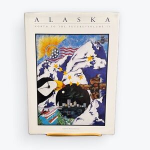 Alaska North to the Future Volume II Art Print